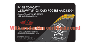 F-14B アメリカ海軍 第103戦闘飛行隊 「ジョリーロジャース」 特別塗装「ジョリーロジャース60周年」 04年 AA103 1/72 [001637]