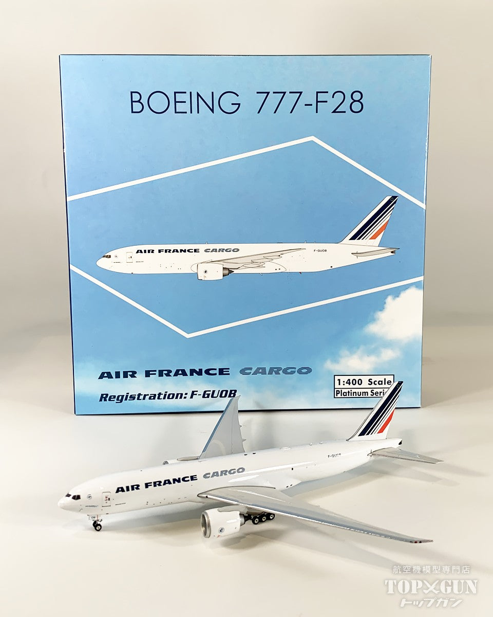 777F (777-200 Cargo) Air France Cargo F-GUOB 1/400 [11717]