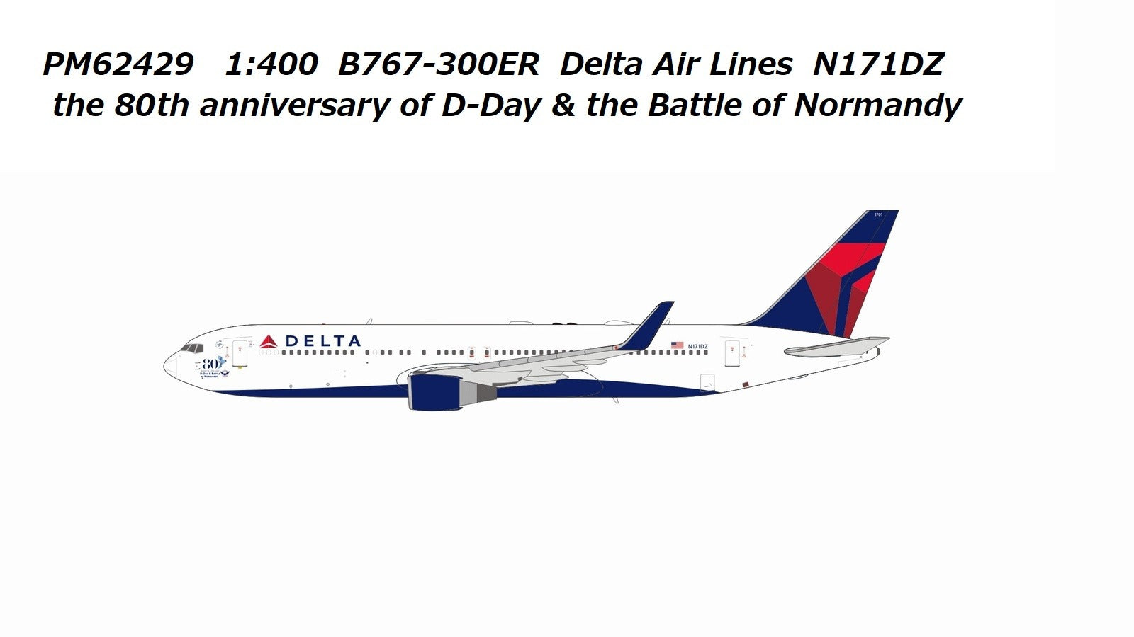 [Pre-order item] B767-300ER Delta Airlines "The 80th anniversary of D-Day &amp; the Battle of Normandy" N171DZ 1/400 (PM20241125) [PM62429] 