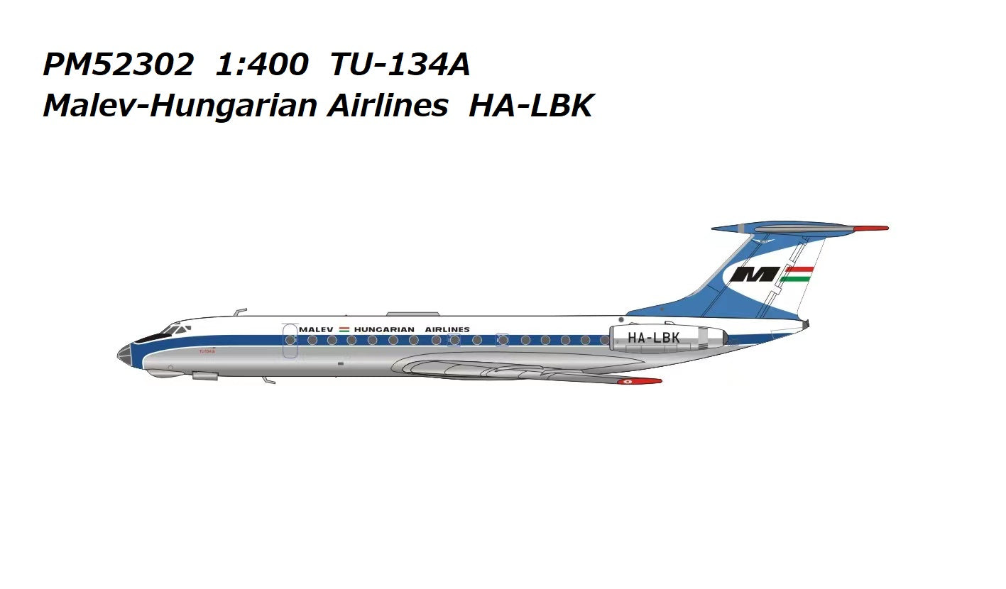 【予約商品】Tu-134A マレヴハンガリー航空 HA-LBK 1/400 (PM20230328) [PM52302]